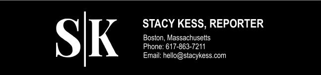 A black bar with a white monogram S|K logo followed by contact information: Stacy Kess, Reporter; Boston, Massachusetts; Phone: 617-863-7211; E-mail: hello@stacykess.com